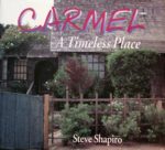 Carmel: A Timeless Place